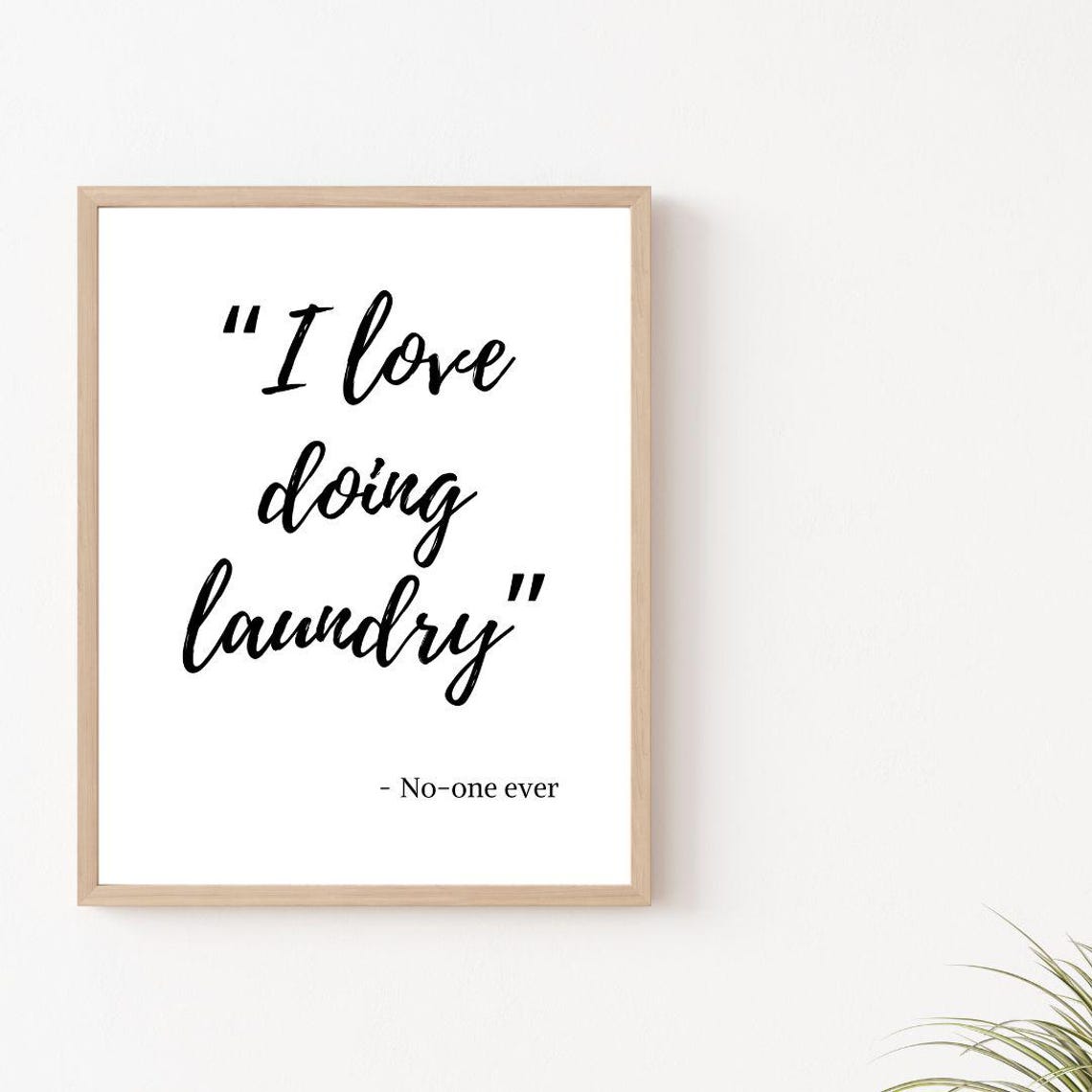 I Love Doing Laundry No One Ever Funny Script Typographic Poster - Image 2