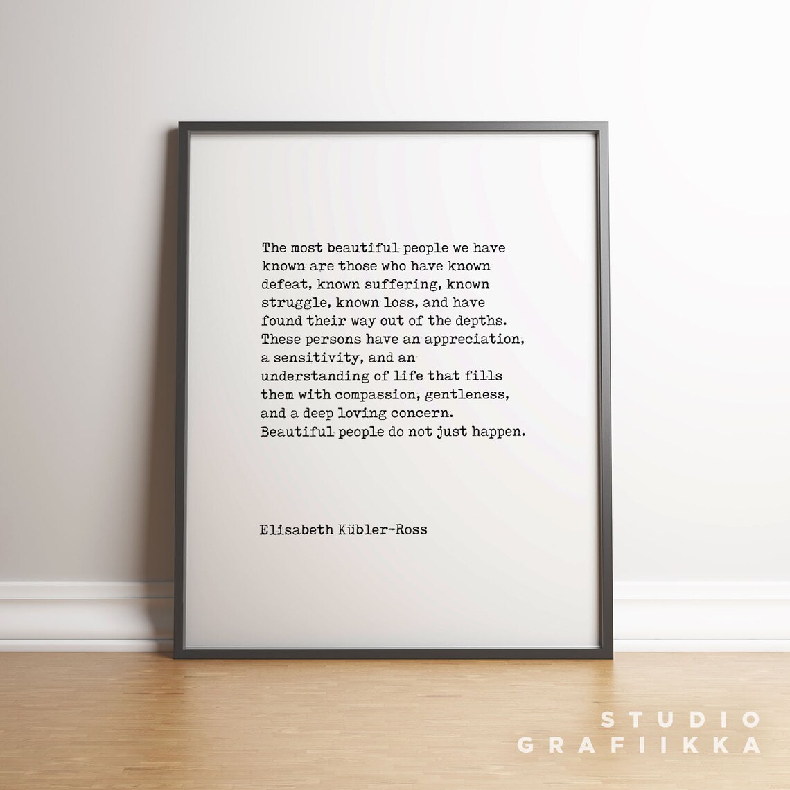 Elisabeth Kubler Ross Most Beautiful People Inspirational Quote Poster - Image 2