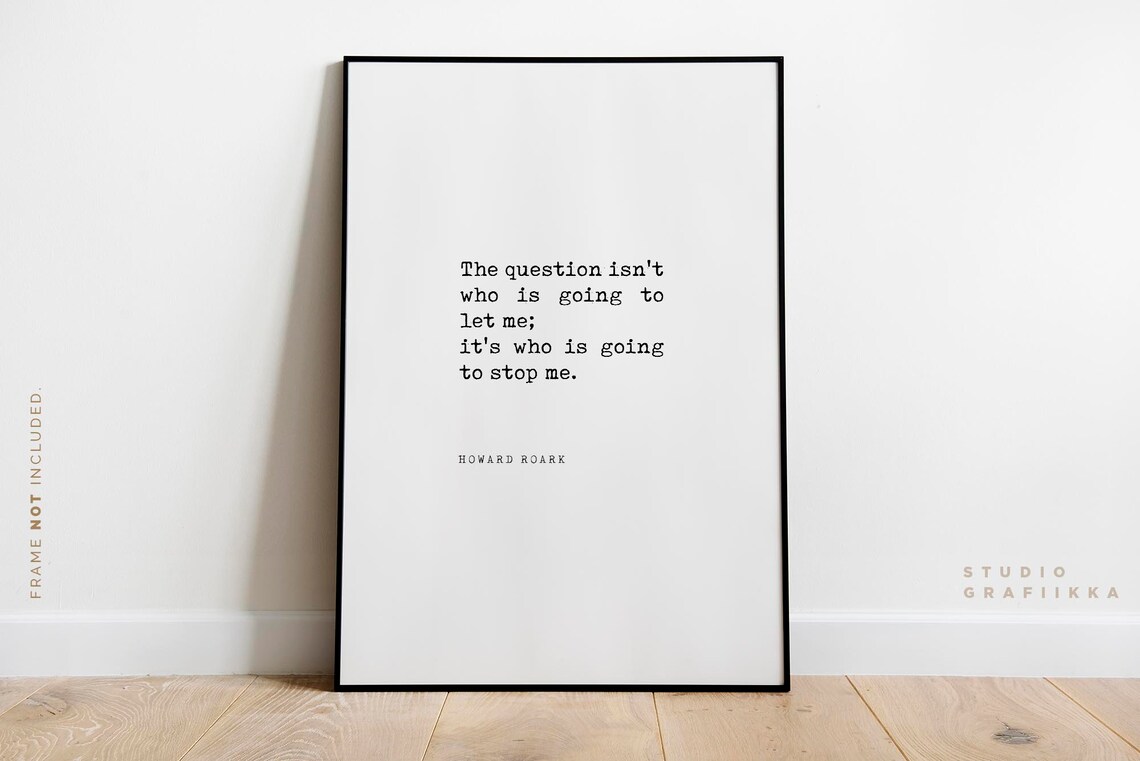 Howard Roark Who Is Going to Stop Me Minimalist Quote Art Print - Image 2