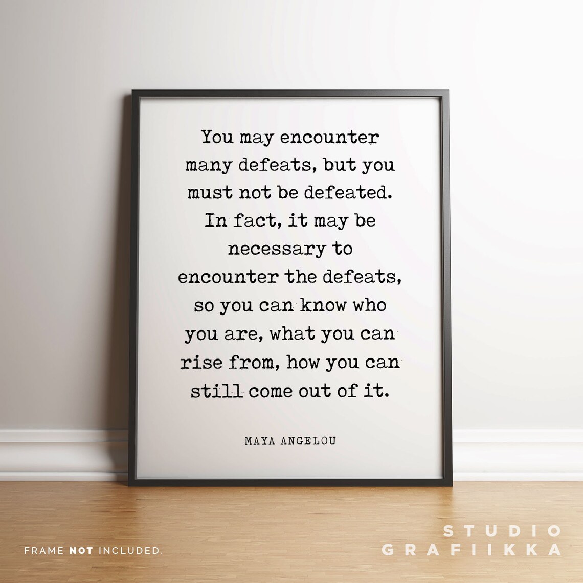 Maya Angelou You May Encounter Many Defeats Quote Typewriter Poster - Image 3