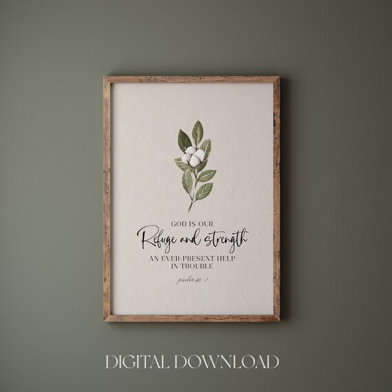 God Is Our Refuge and Strength Psalm 46 Cotton Branch Floral Print