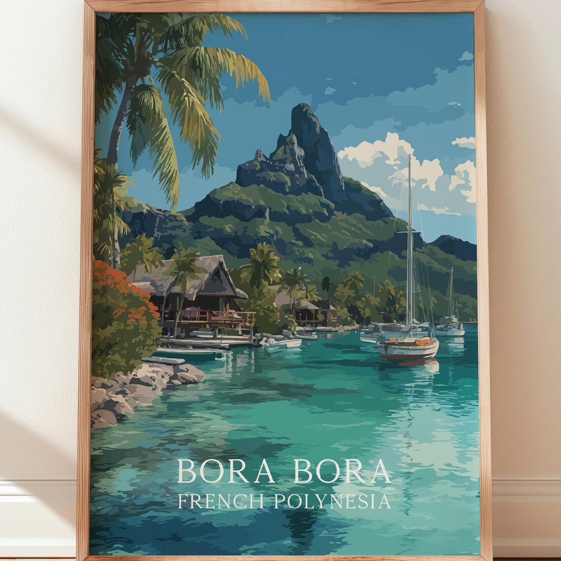 Bora Bora French Polynesia Mount Otemanu Lagoon Travel Poster