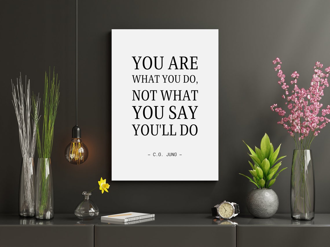 C G Jung You Are What You Do Inspiring Motivational Quote Poster - Image 2
