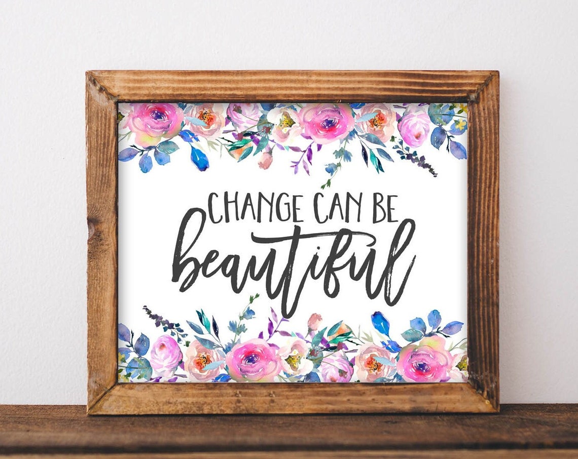 Wall Art Change Can Be Beautiful Mindset Shift Diy Gift Inspirational Saying Sign