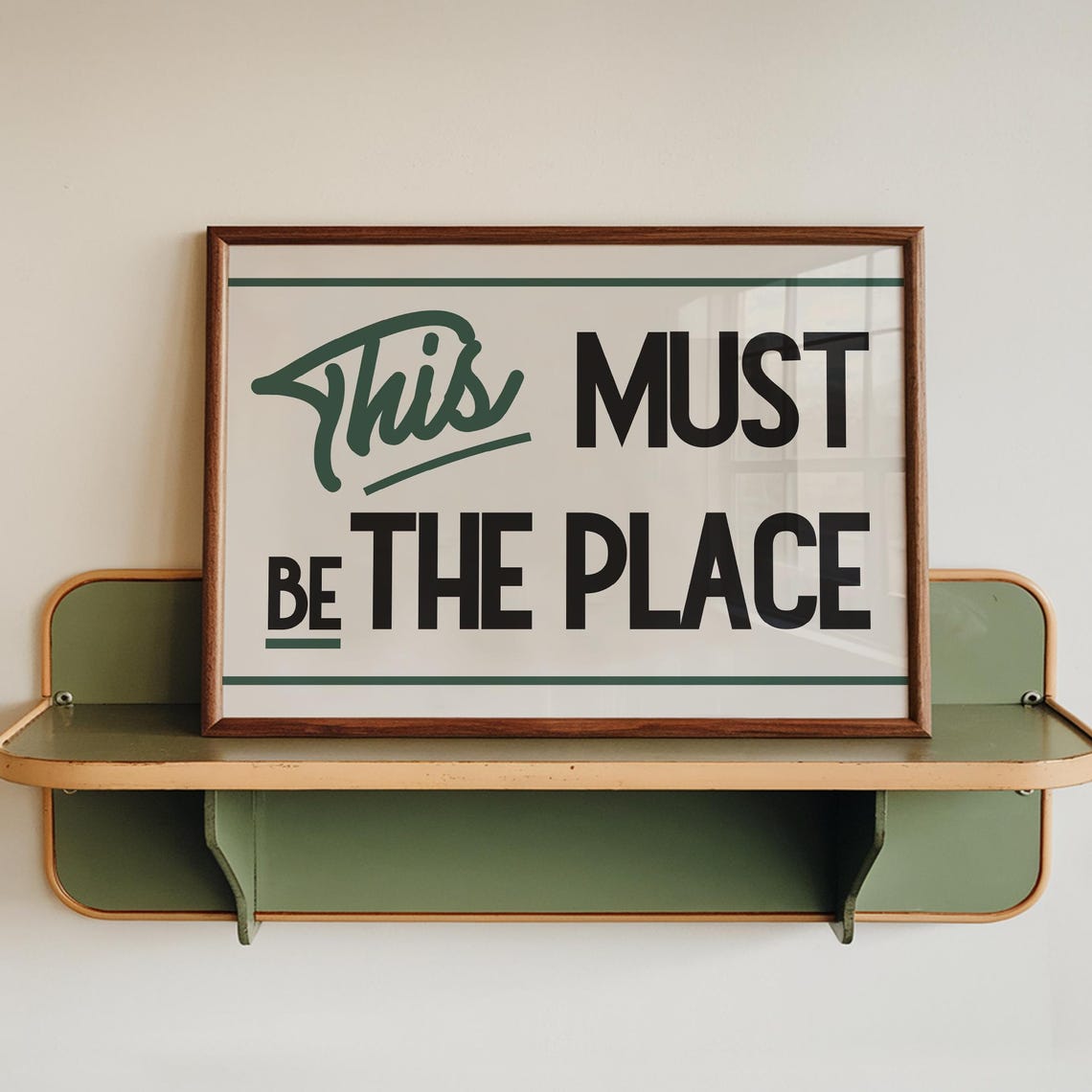 This Must Be The Place Retro Typography Quote Hallway Decor Poster