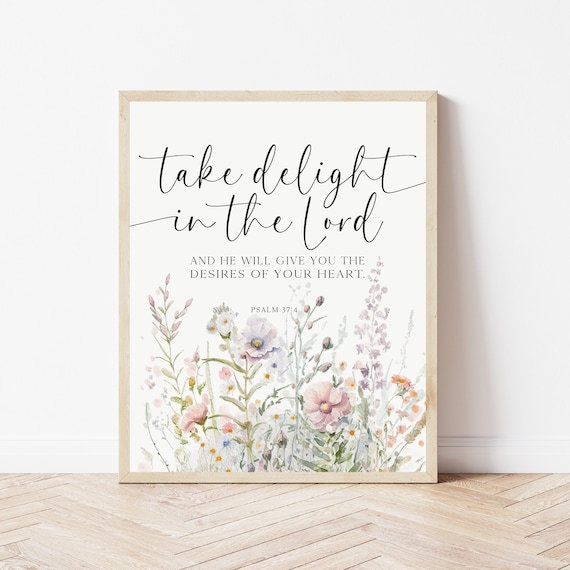 Take Delight In The Lord Psalm 37 4 Watercolor Floral Scripture Wall Art