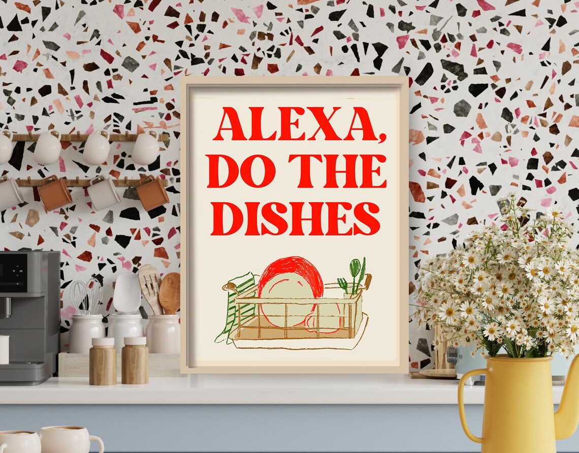 Alexa Do The Dishes Funny Kitchen Art Print - Image 4