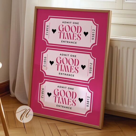 Good Times Pink Ticket Poster Three Admit One Tickets Preppy Bar Cart Decor