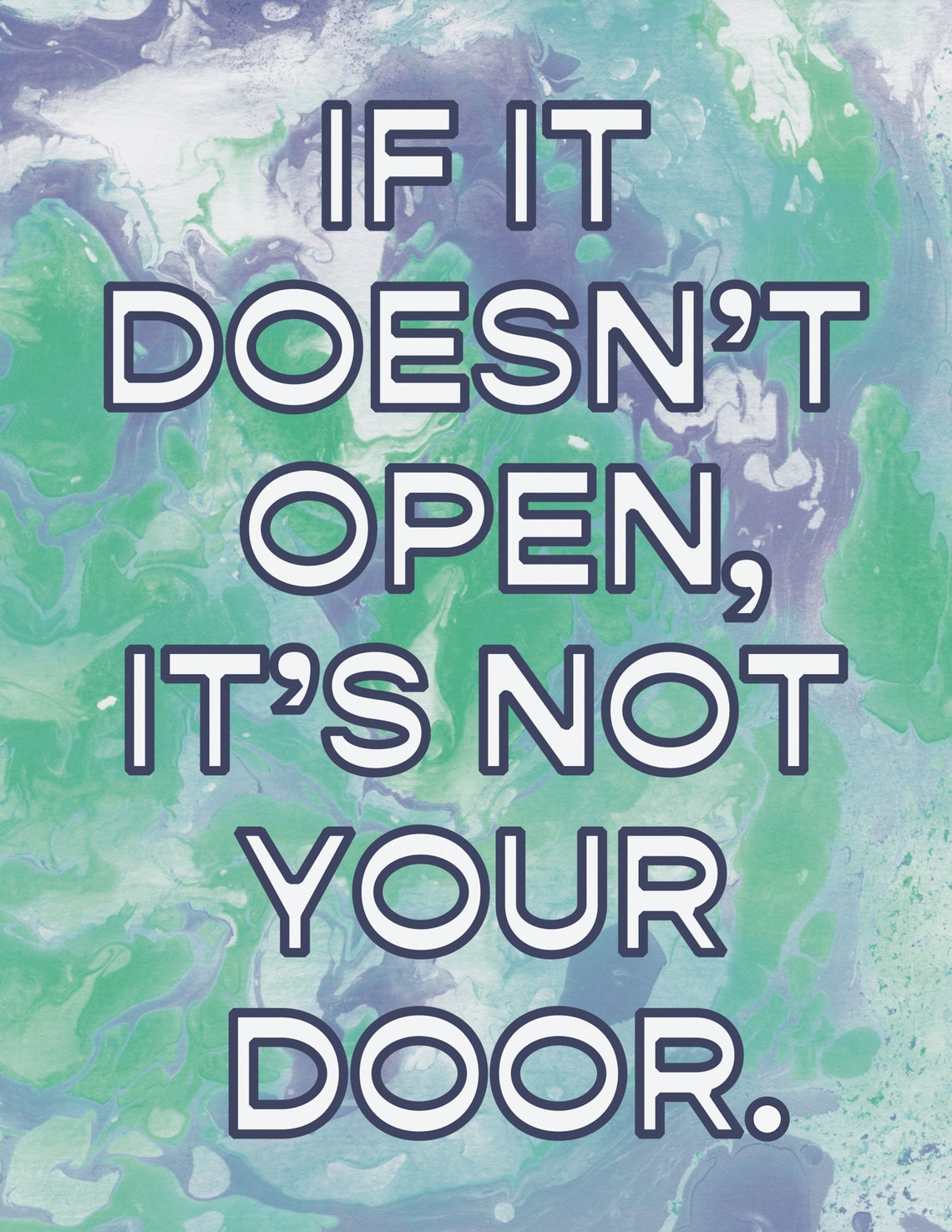 If It Doesn't Open It's Not Your Door Marble Wisdom Quote Poster - Image 2
