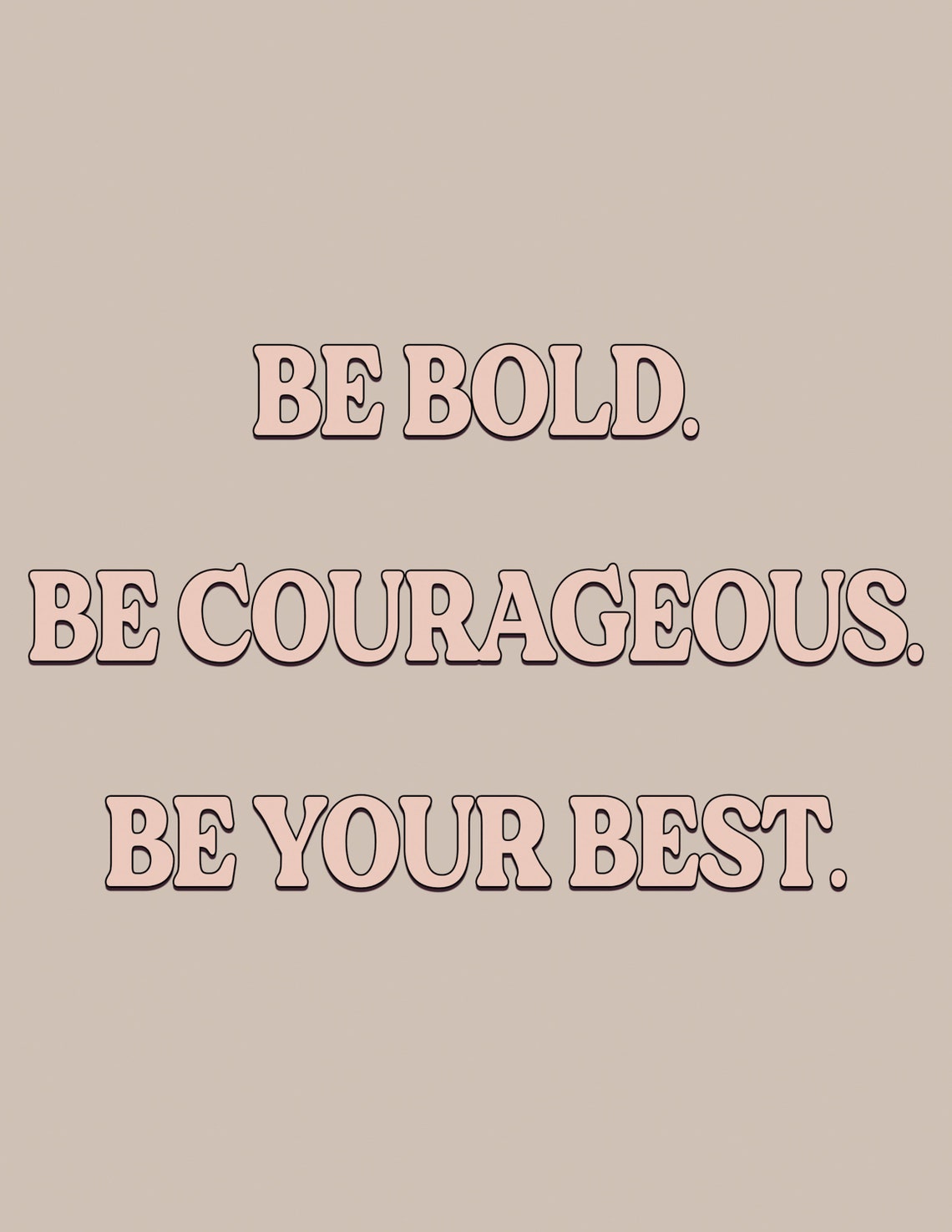 Be Bold Be Courageous Be Your Best Minimalist Neutral Quote Poster - Image 2
