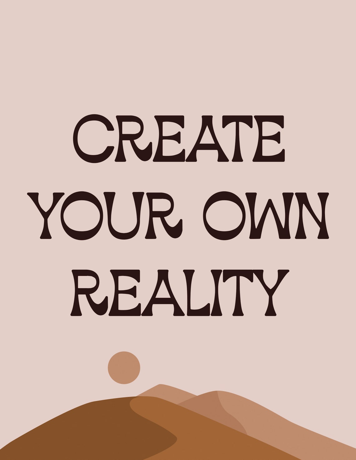 Create Your Own Reality Boho Desert Sun Minimalist Quote Poster - Image 2