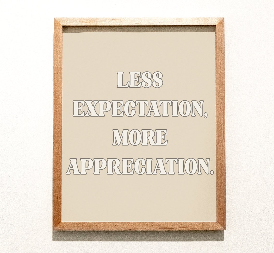 Less Expectation More Appreciation Minimal Beige Quote Poster