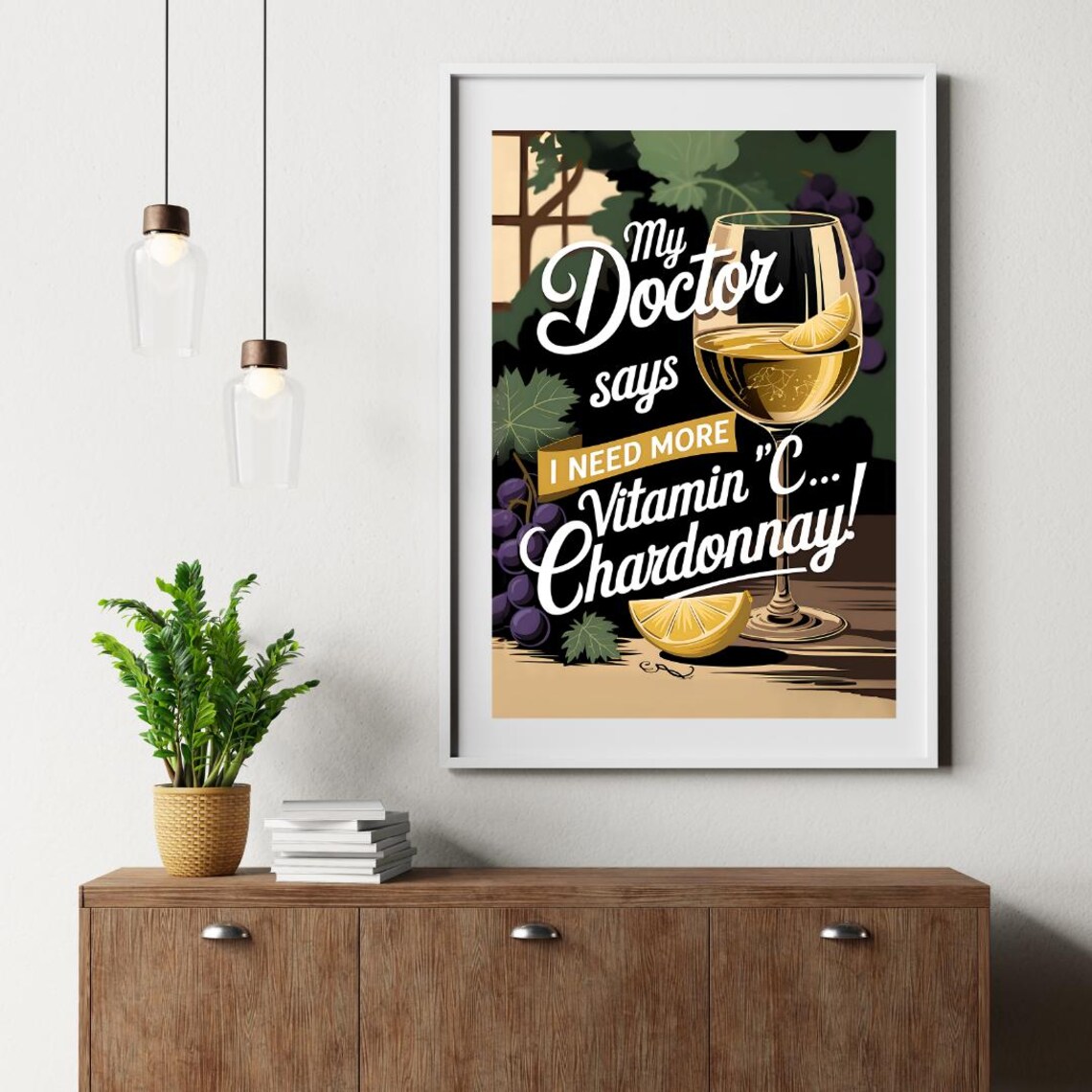 Vitamin C Chardonnay Funny Wine Quote Poster with White Wine Glass - Image 2