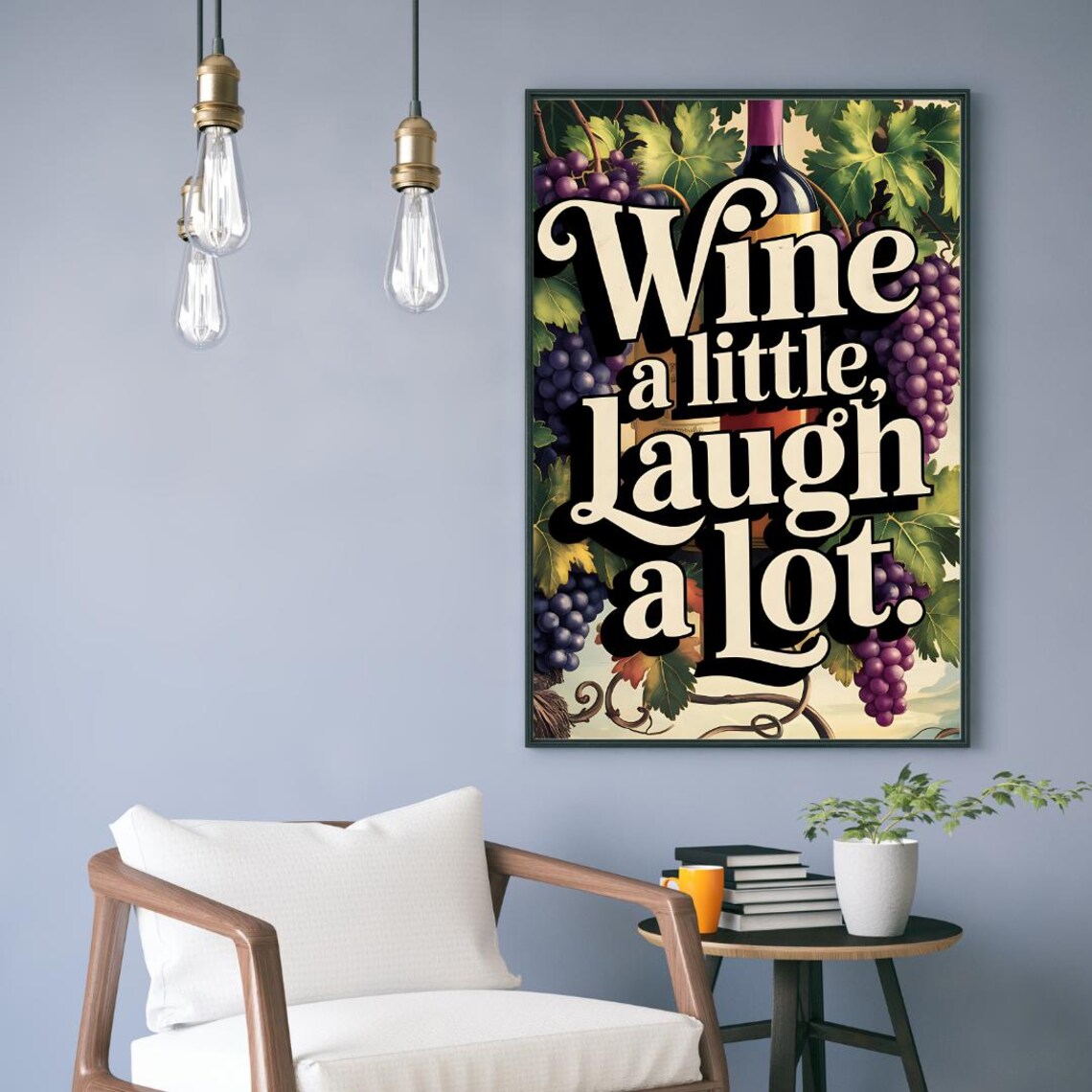 Wine a Little Laugh a Lot Funny Quote Poster with Vineyard Art - Image 4