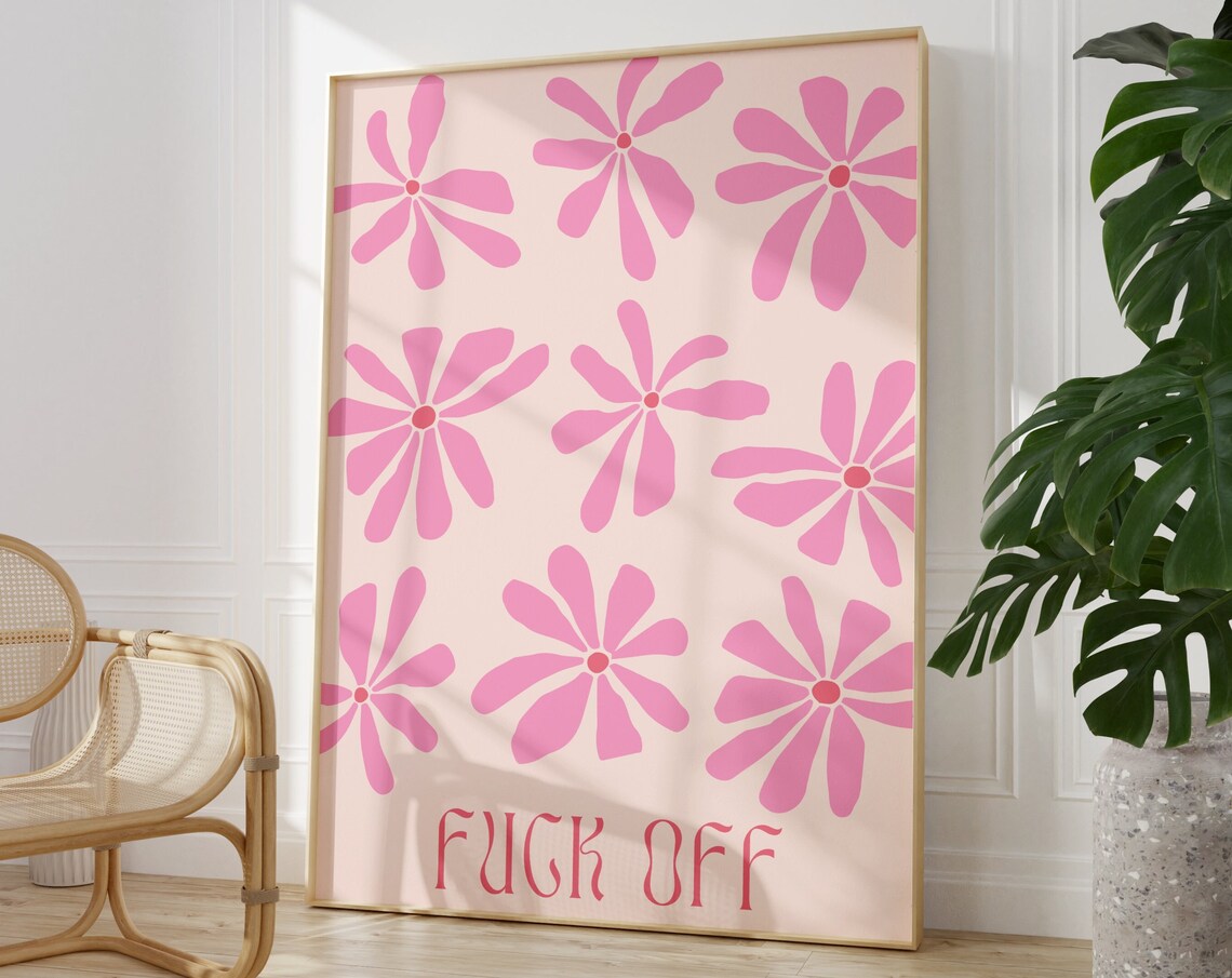 Fuck Off Funny Floral Daisy Retro Pink Sassy Quote Art Poster