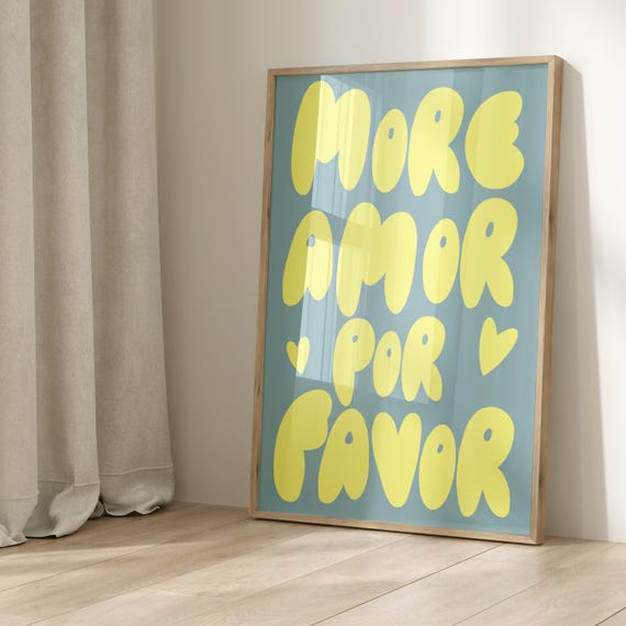 More Amore Por Favor Love Quote Art Print
