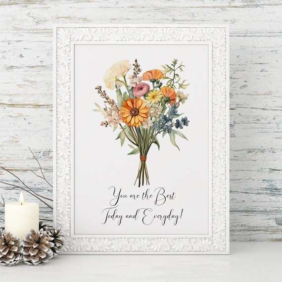 Mothers Day Floral Art Print Floral Print With Quote Art Print For Mom Or Friend Vintage Floral Bouquet Birthday Gift