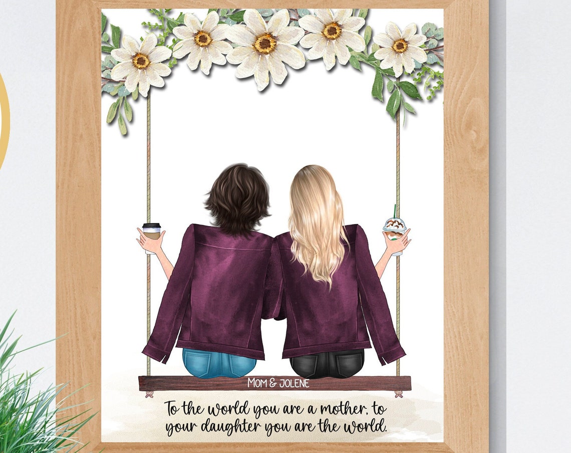 Mom and Jolene Floral Swing Coffee Mother Daughter Tribute Poster