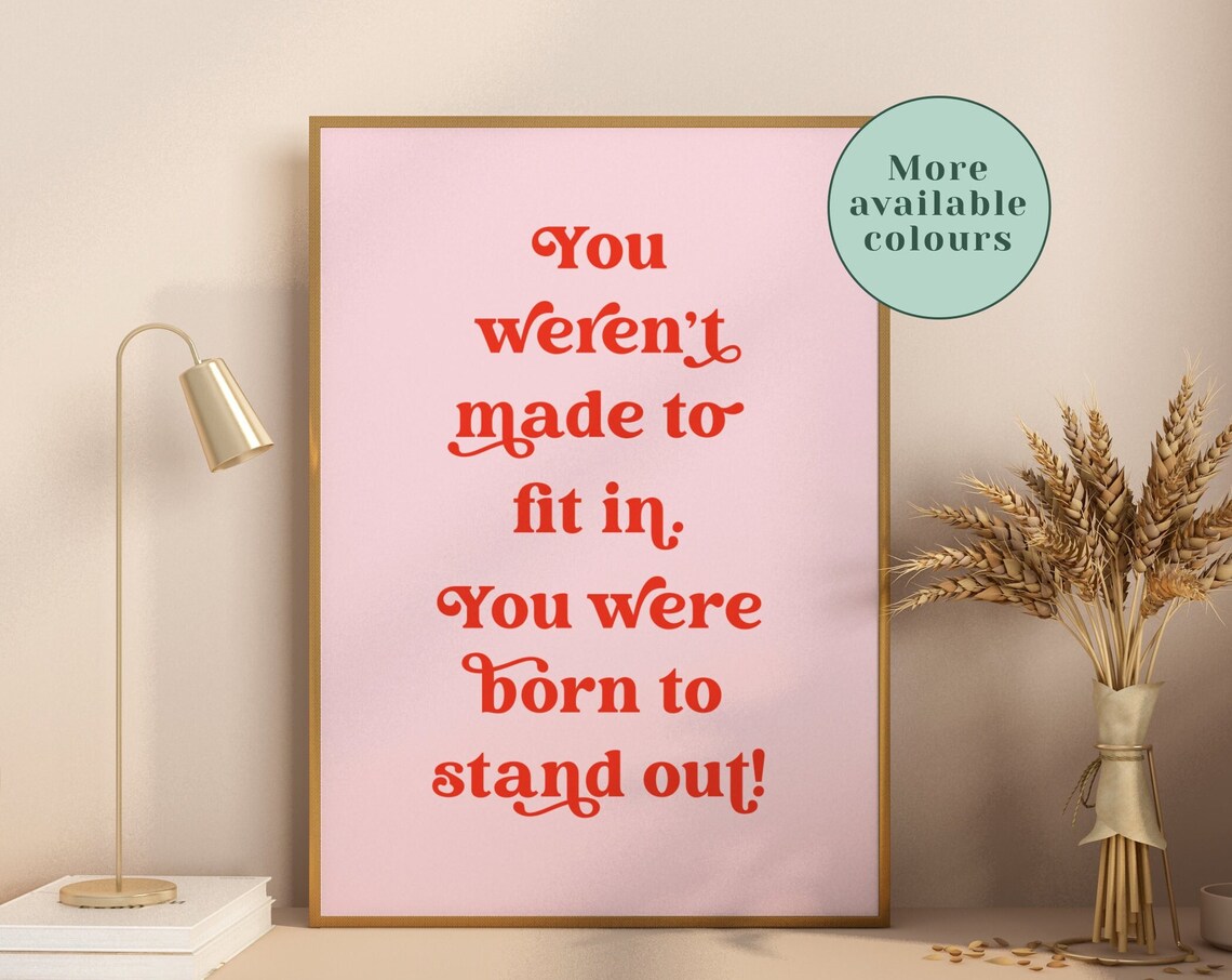 Stand Out Minimalist Inspirational Quote Poster