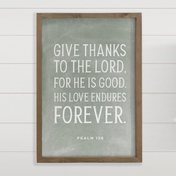Give Thanks to the Lord Psalm 136 Scripture Farmhouse Sign Poster