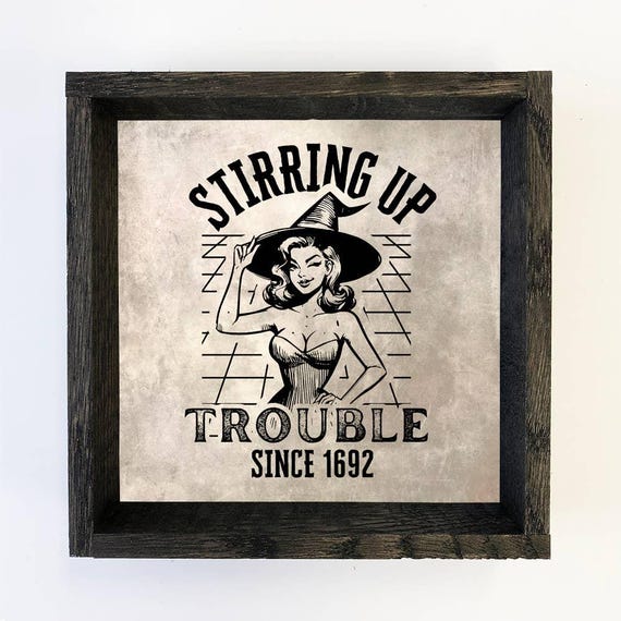 Witch Quote Stirring Up Trouble Halloween Canvas Art Wood Framed