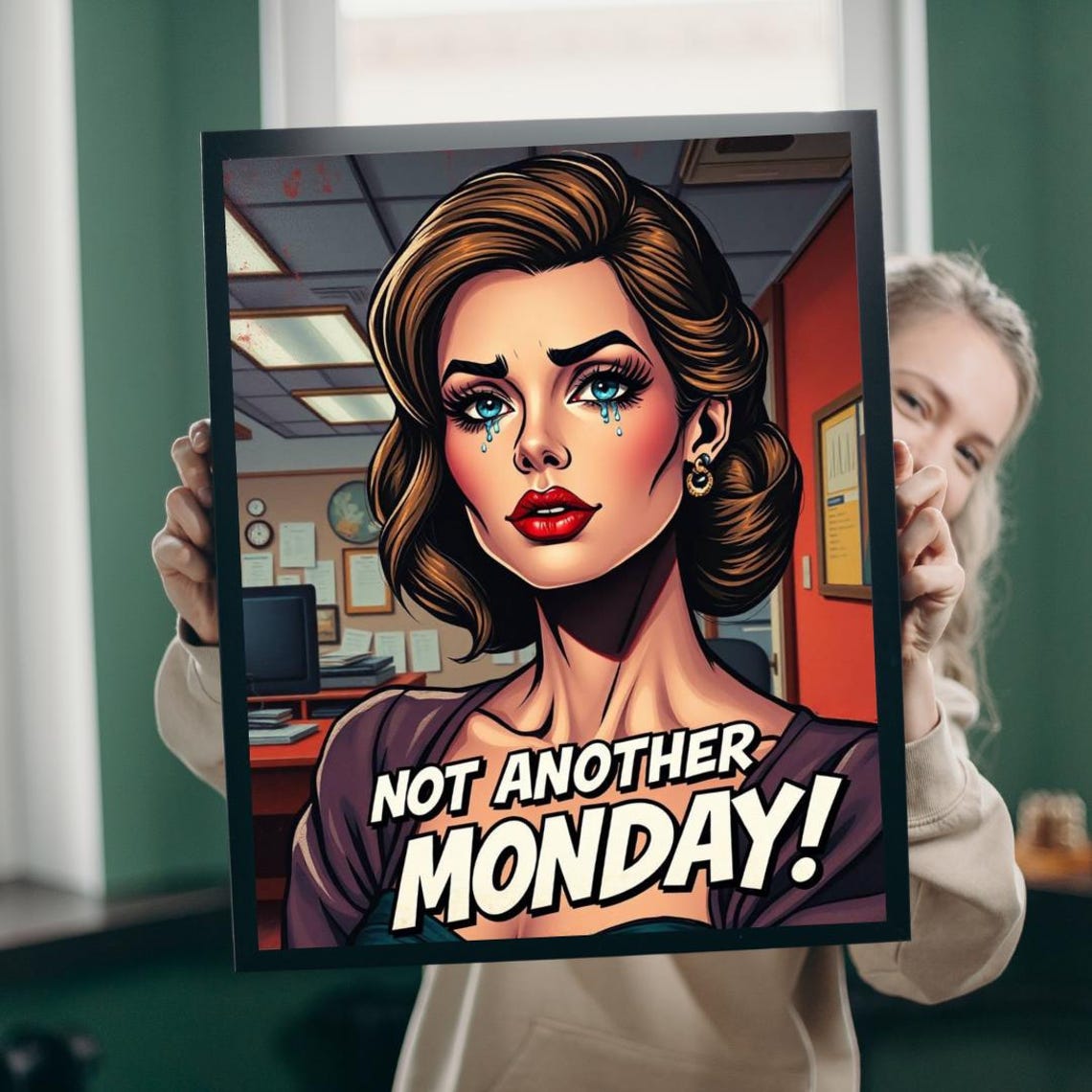 Not Another Monday Funny Crying Office Woman Retro Pop Art Poster
