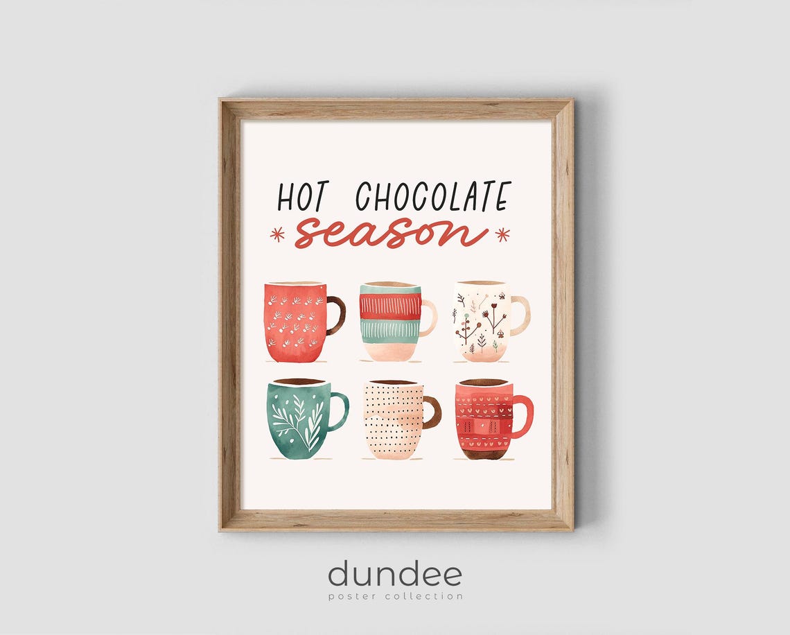 Hot Chocolate Season Quote with Cozy Illustrated Mugs Poster