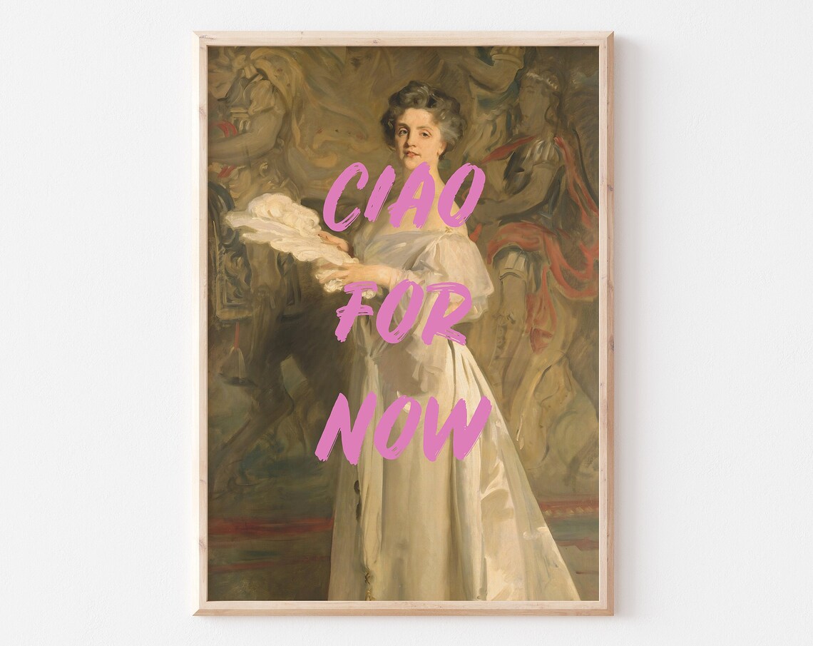Ciao For Now Vintage Renaissance Quote Art Print