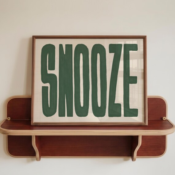 Snooze Hand Lettered Forest Green Typography Minimalist Art Print