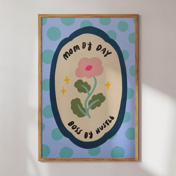 Boss Mom Motivational Quote, Empowering Office Art Print