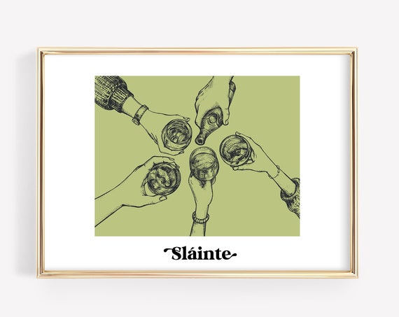 Slainte St Patricks Day Art Print, Irish Cheers