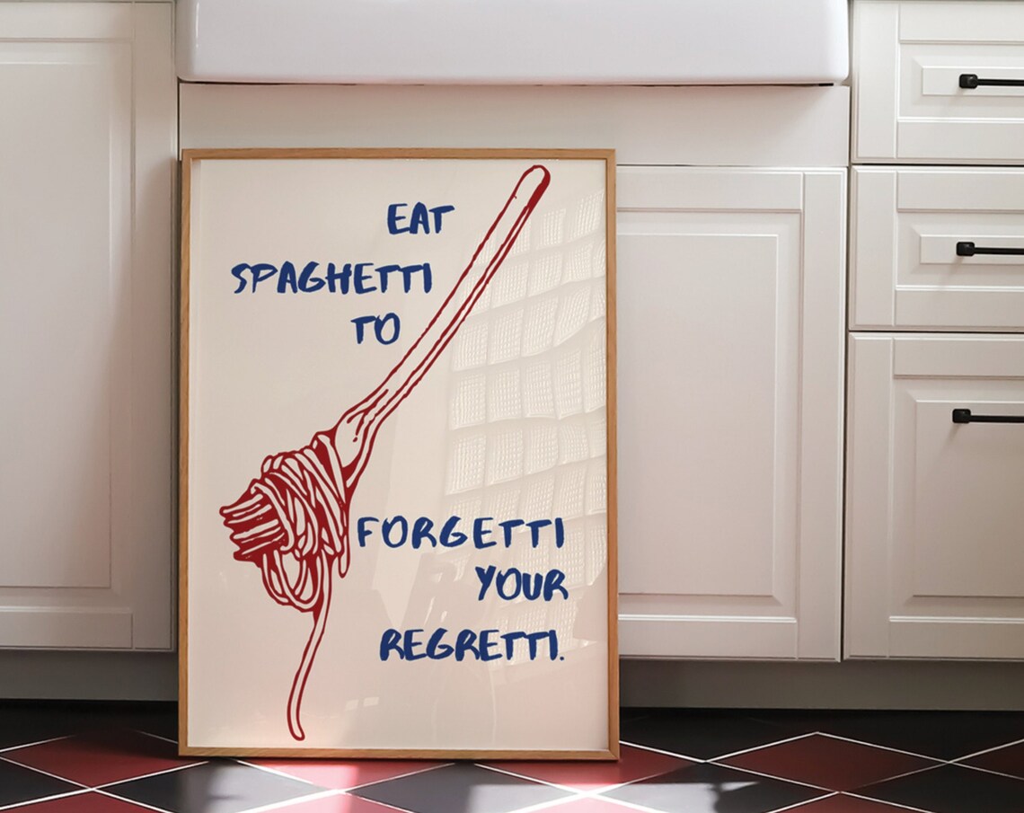 Eat Spaghetti To Forgetti Your Regretti Poster - Image 6