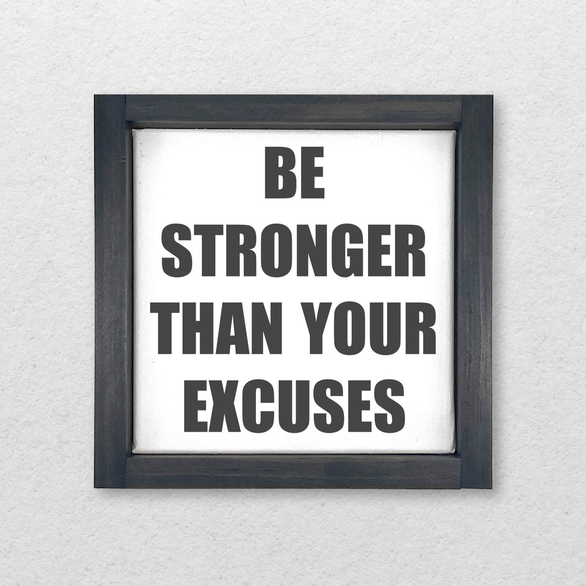 Be Stronger Than Your Excuses Bold Motivational Quote Poster