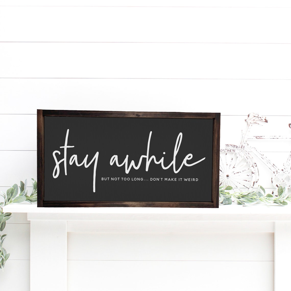 Stay Awhile But Not Too Long Dont Make It Weird Funny Poster - Image 3