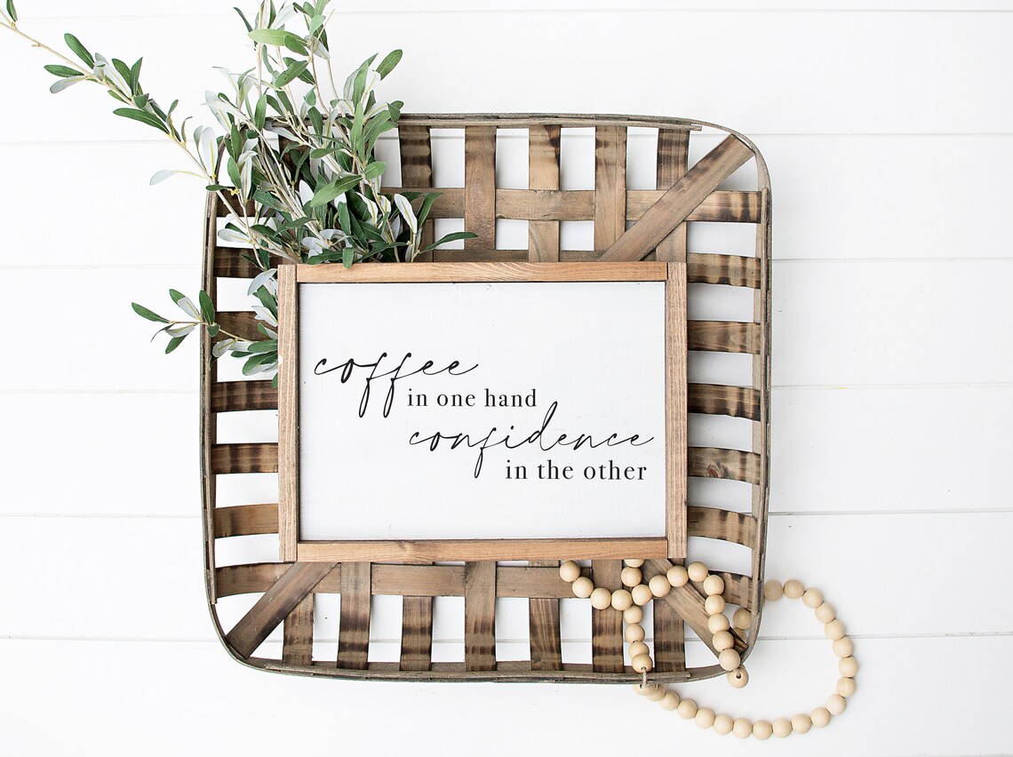 Coffee In One Hand Confidence In The Other Poster - Image 3