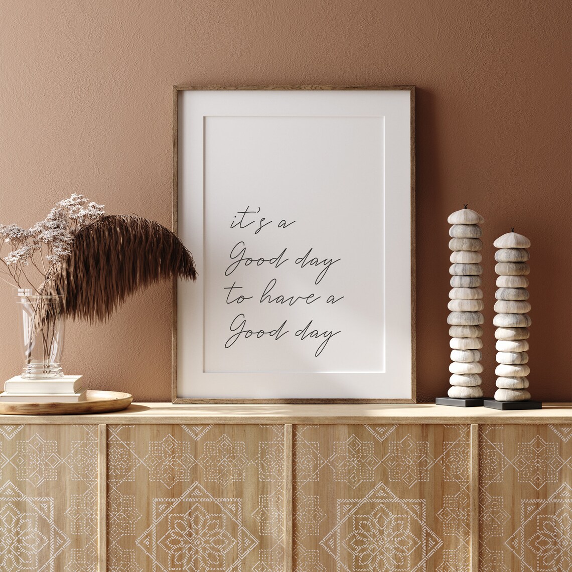 It's A Good Day To Have A Good Day Quote Print - Image 4