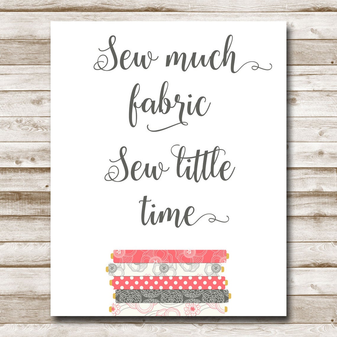 Sew Much Fabric Sew Little Time Funny Sewing Room Quote Wall Art - Image 4