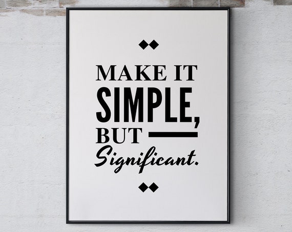 Make It Simple But Significant Inspirational Quote Poster Print Wall Art Motivational Positive Home Office Bedroom Decor
