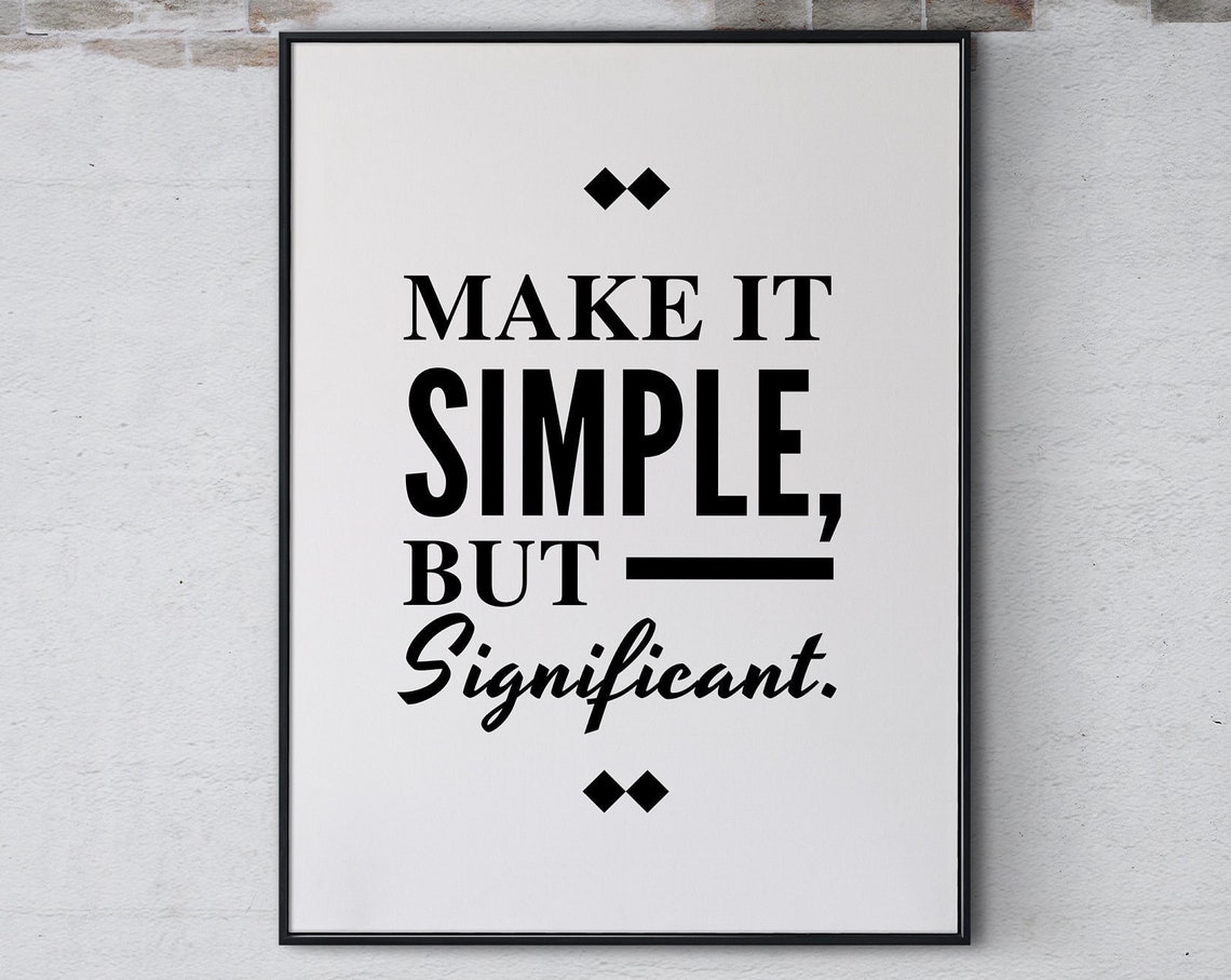 Make It Simple But Significant Inspirational Quote Poster Print Wall Art Motivational Positive Home Office Bedroom Decor