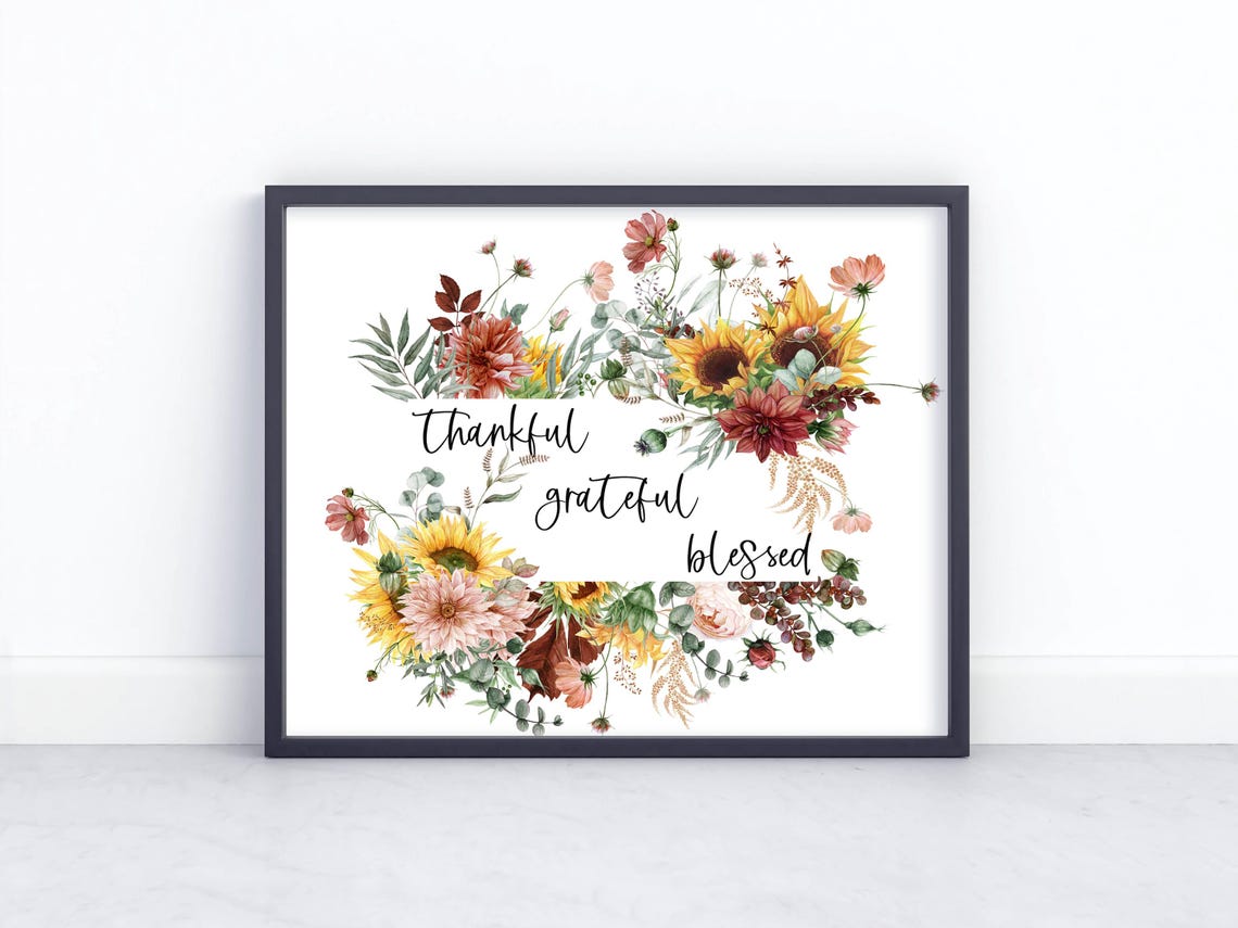 Thankful Grateful Blessed Sunflower Dahlia Fall Floral Quote Poster - Image 2