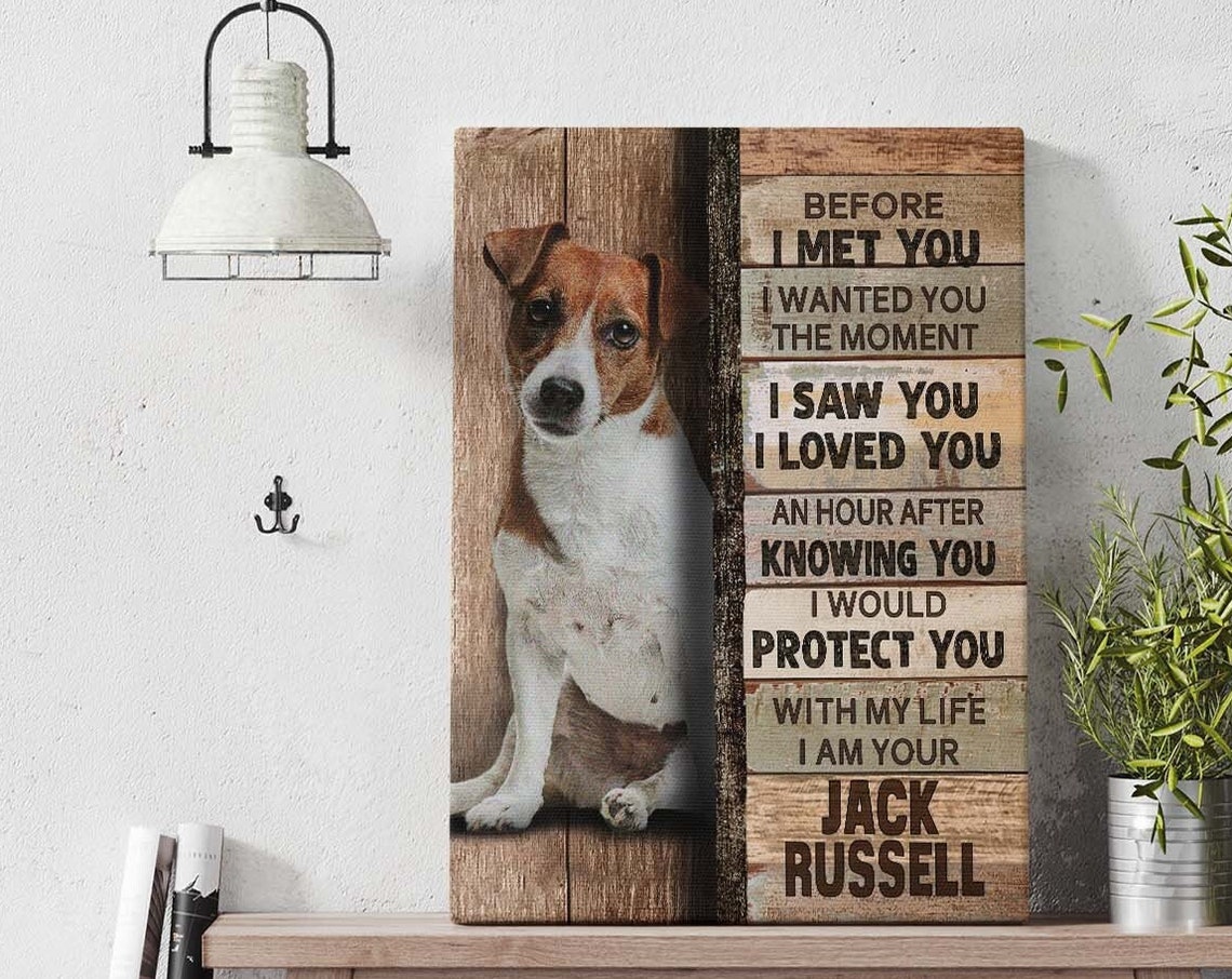 Jack Russell Terrier Before I Met You Pledge Rustic Plank Poster