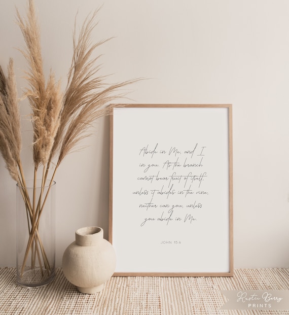 John 15:4 Abide In Me And I In You Vine Branch Scripture Wall Art Poster