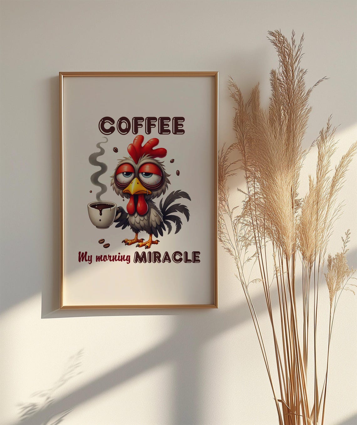 Funny Rooster With Coffee Poster Saying Coffee My Morning Miracle - Image 2