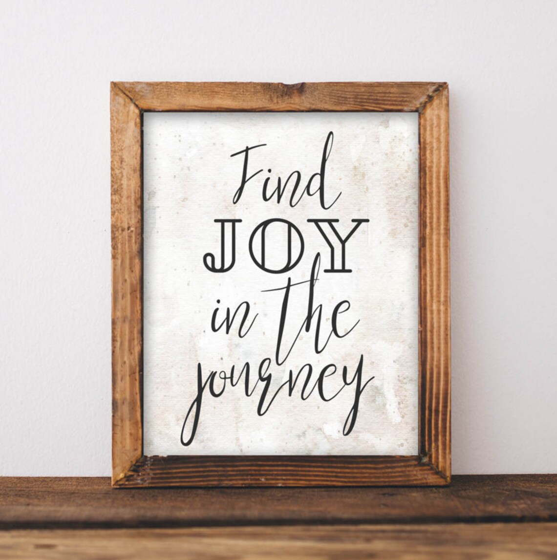 Find Joy In The Journey Quote Art Print