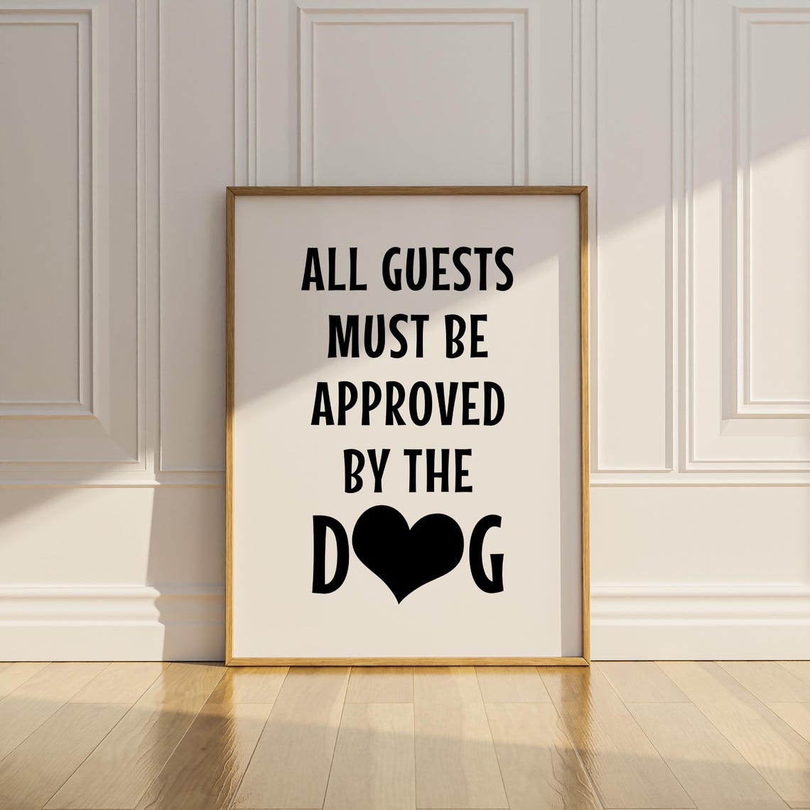 All Guests Must Be Approved by the Dog Funny Entryway Poster - Image 2