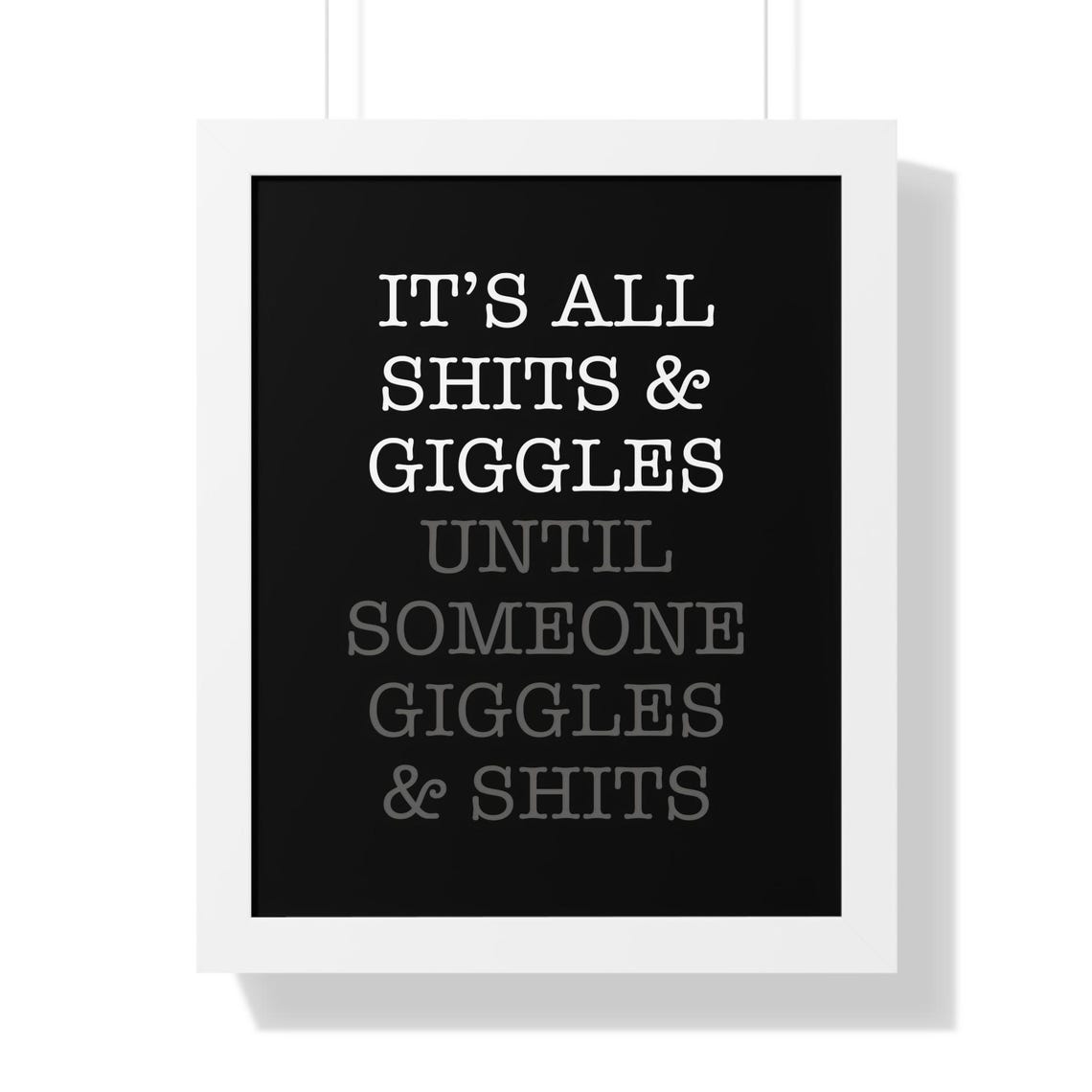 Funny Bathroom Quote All Shits and Giggles Black Typography Poster - Image 2