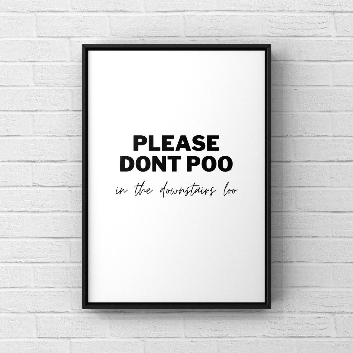 Funny Bathroom Please Dont Poo Downstairs Loo Quote Sign Poster