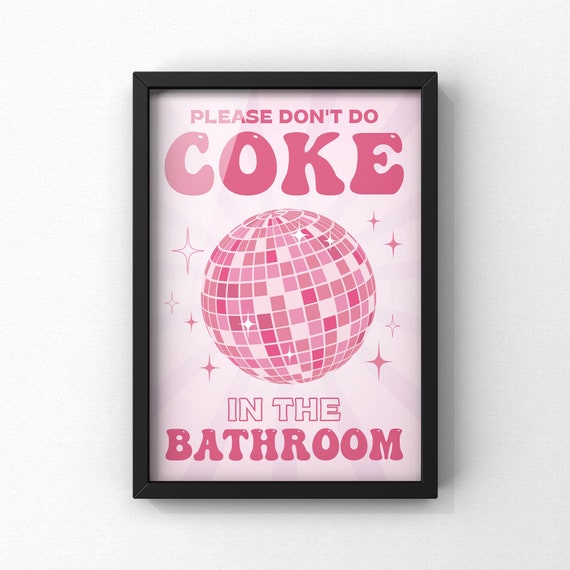 Cocaine Funny Bathroom Poster, Bathroom Wall Art