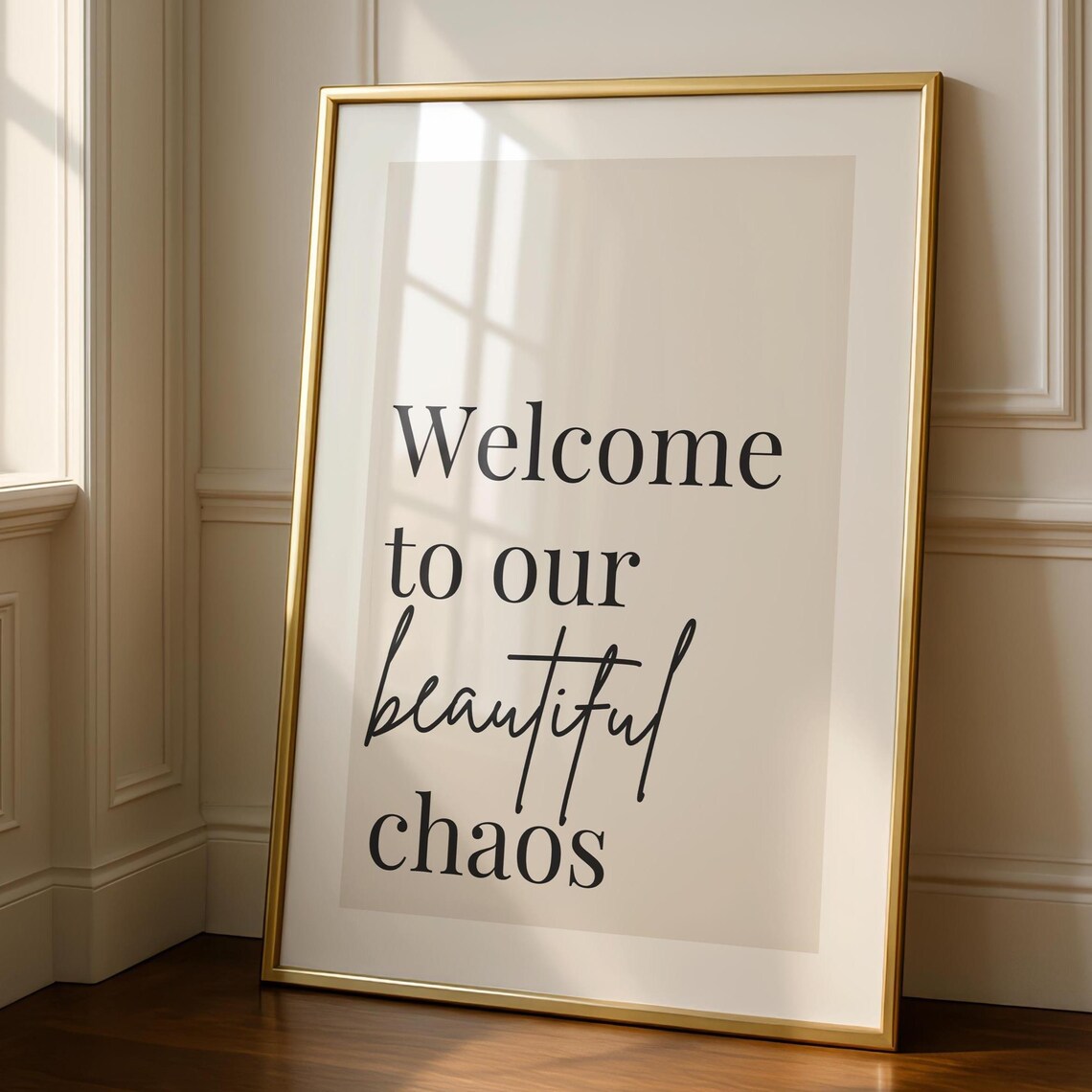 Welcome To Our Beautiful Chaos Quote Art Print