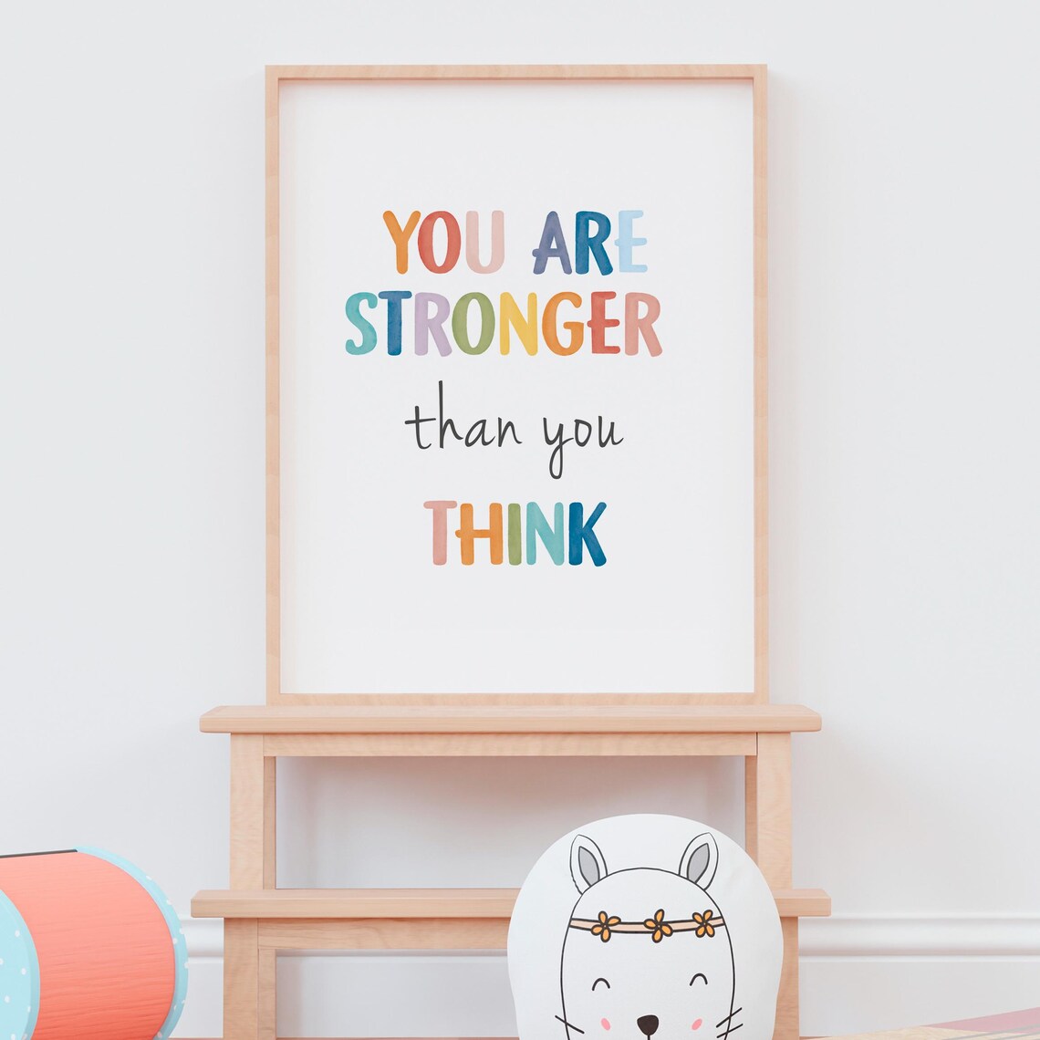 You Are Stronger Than You Think Art Print - Image 8